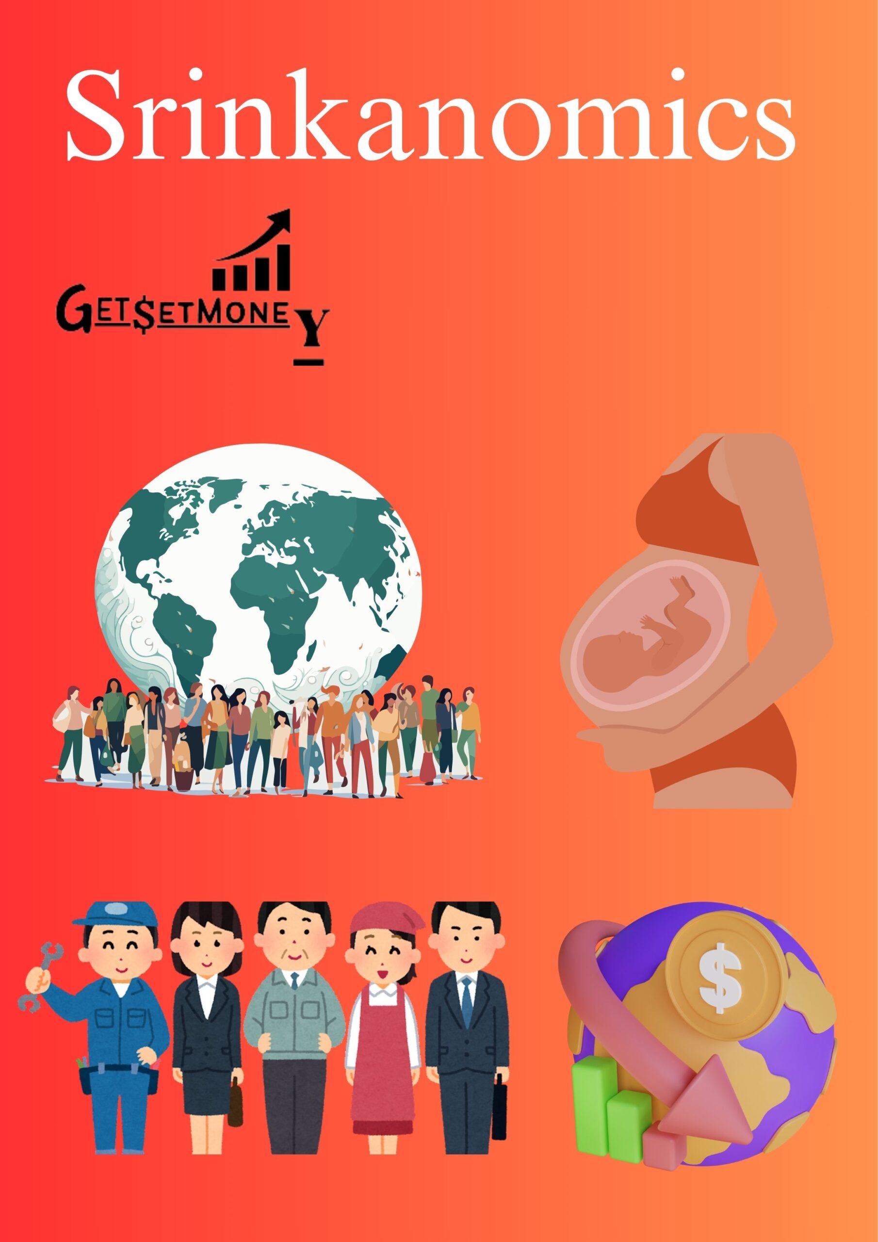 Read more about the article Srinkanomics : The Economic Reality of a Changing Global Population