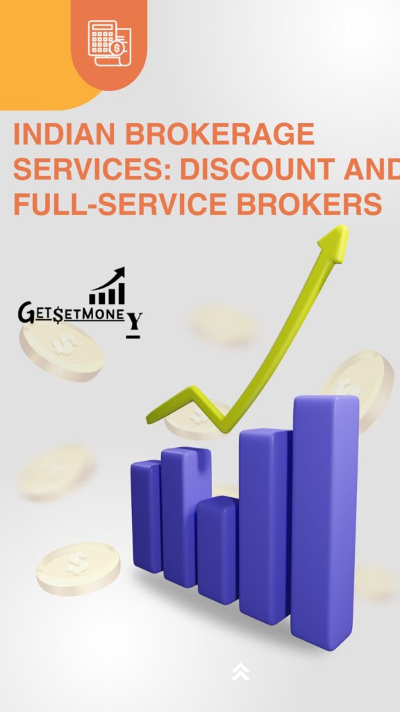 Comprehensive Guide to Indian Brokerage Services: