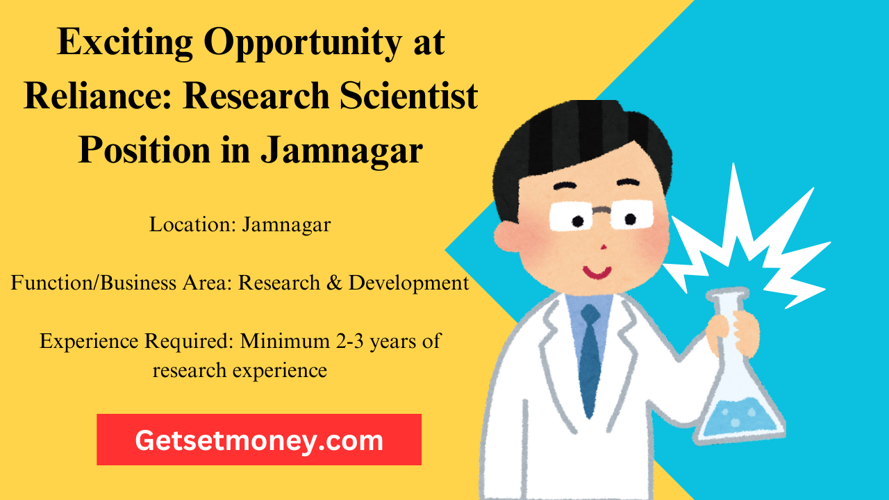 Read more about the article Exciting Opportunity at Reliance: Research Scientist Position in Jamnagar