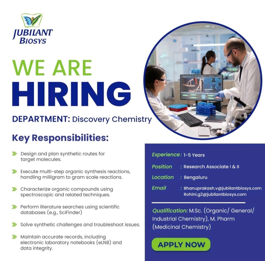 Jubilant Biosys Hiring for Discovery Chemistry Roles: Research Associate I & II